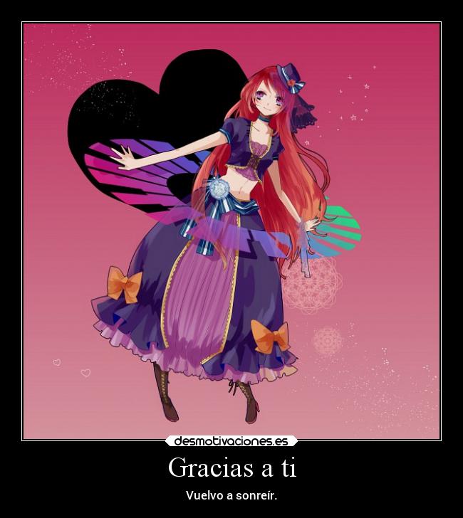 Gracias a ti - Vuelvo a sonreír.