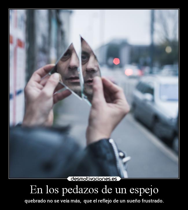 carteles tristeza vida suenos nosomosloqueparecemos estoylejosdecasa suenofrustrado desmotivaciones