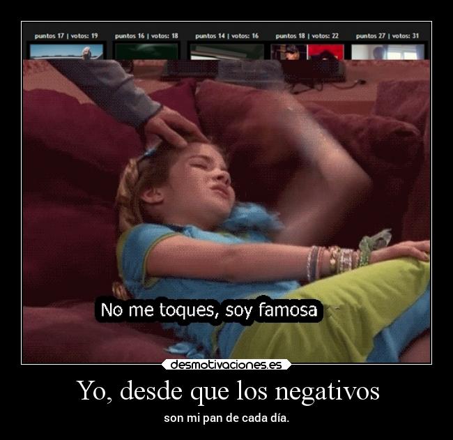 Yo, desde que los negativos -