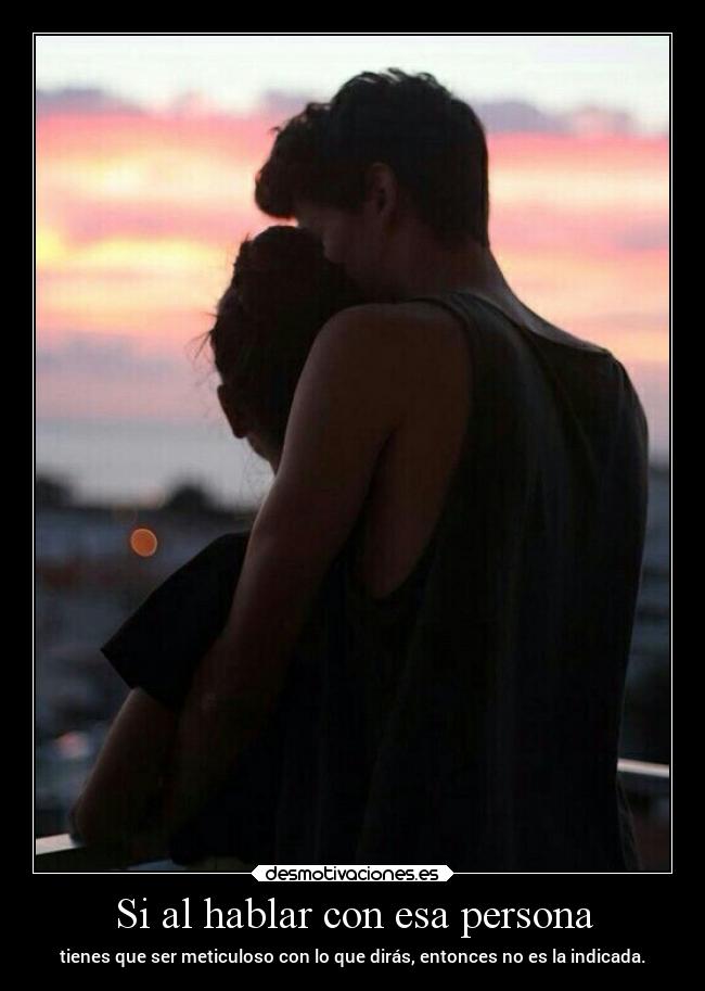 Si al hablar con esa persona - 