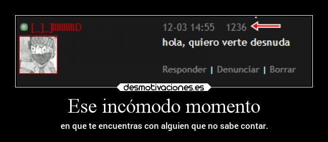 Ese incómodo momento -