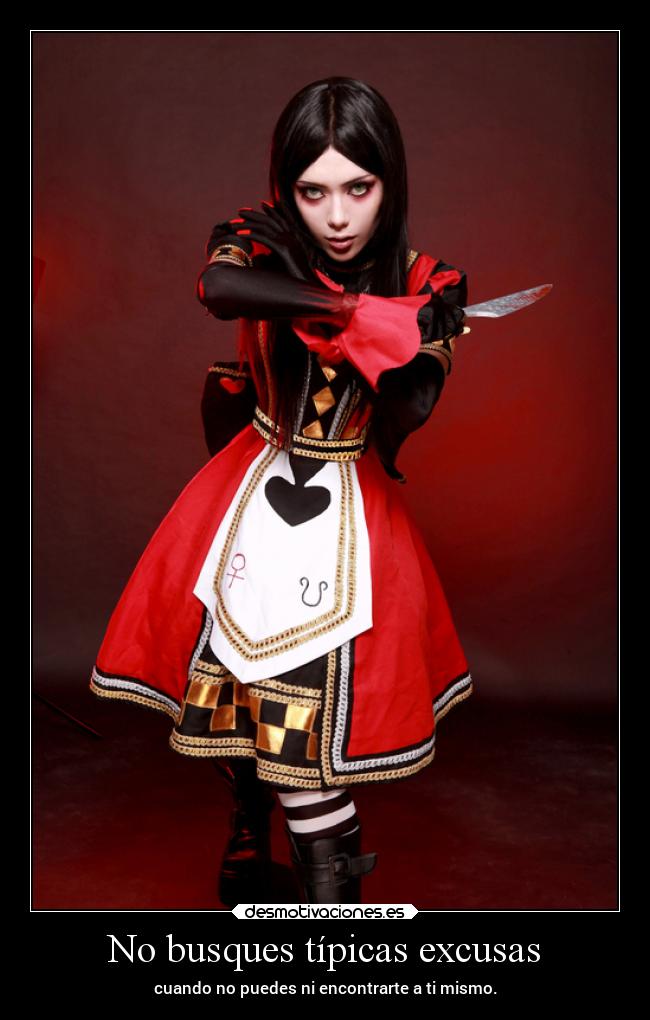 No busques típicas excusas - 
