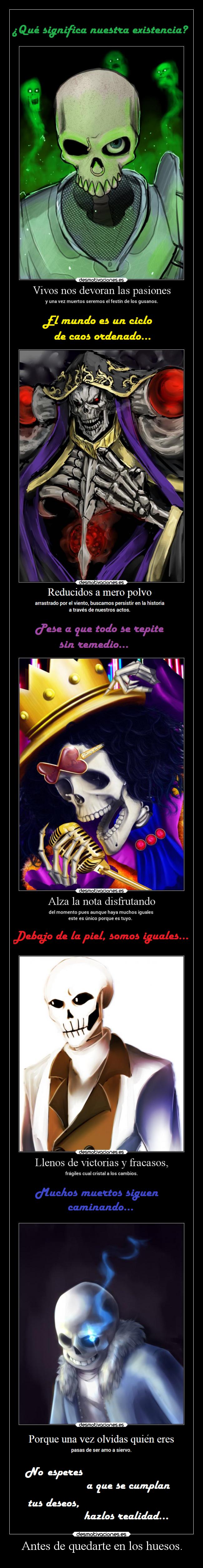 Antes de quedarte en los huesos. -