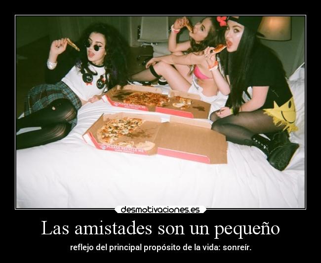 carteles vida amistad fckingillusion damnlife reflejos propositos sonreir pizza desmotivaciones