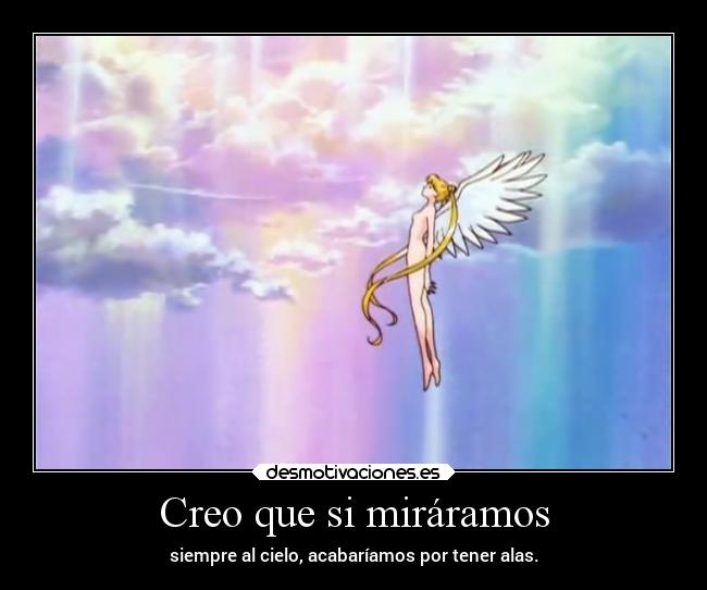 Creo que si miráramos -