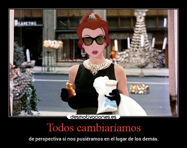 Todos cambiaríamos -