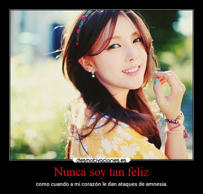 Nunca soy tan feliz -
