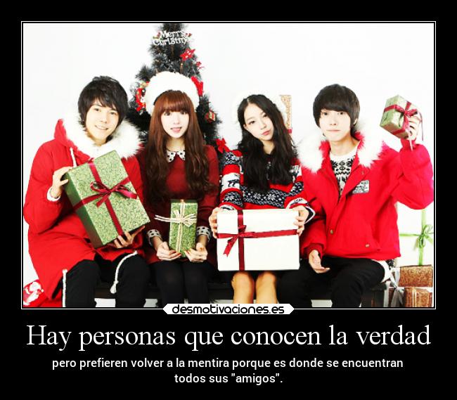 Hay personas que conocen la verdad -