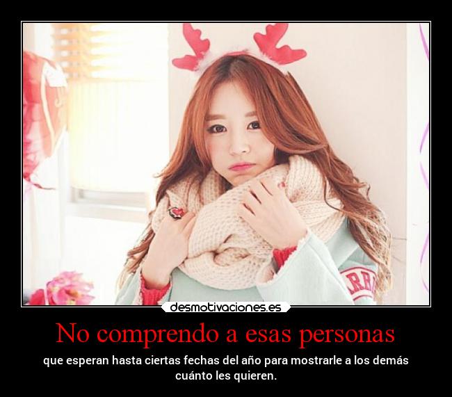 No comprendo a esas personas - 