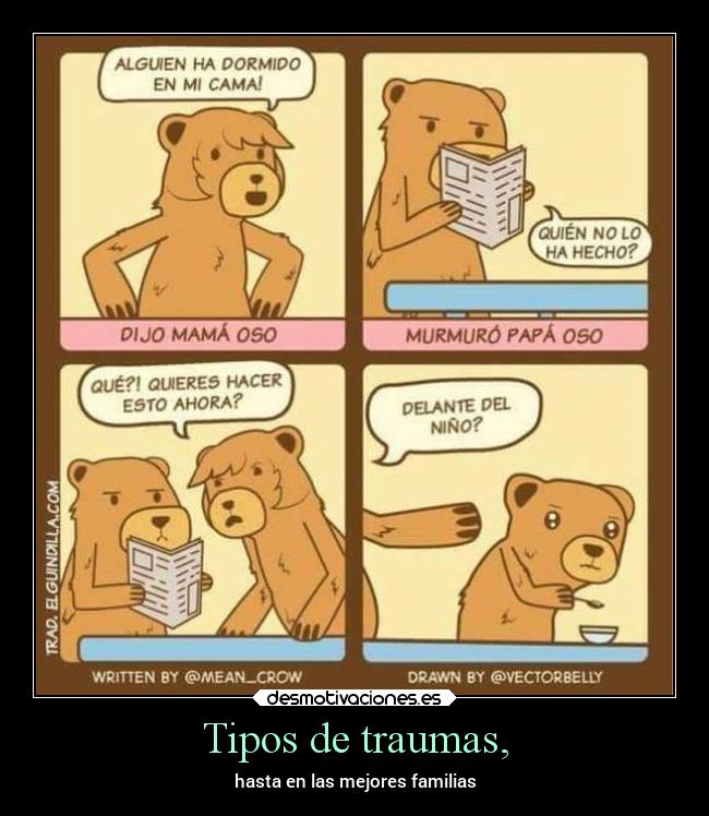 Tipos de traumas, - hasta en las mejores familias