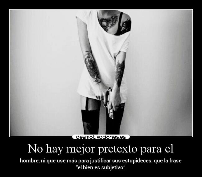 No hay mejor pretexto para el - 