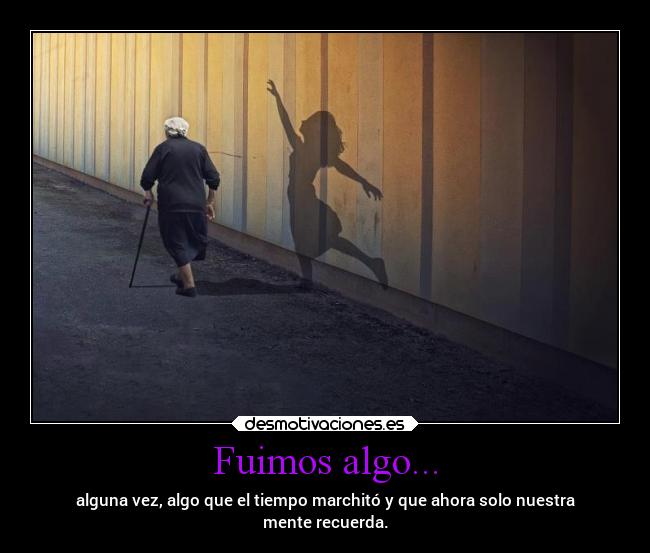 carteles vida desmotivaciones vejez tiempo angelexterminador desmotivaciones