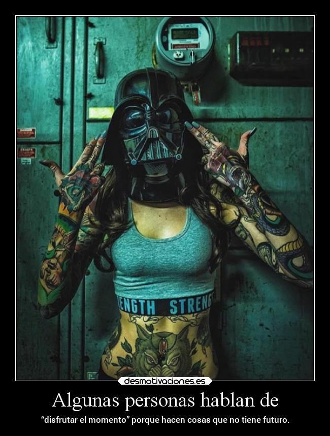 Algunas personas hablan de - 