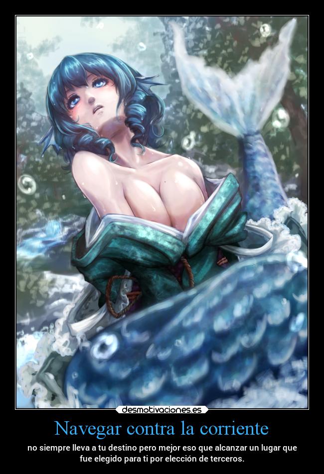 carteles vida erosekai mar corriente eleccion personas error elbuskador1 desmotivaciones