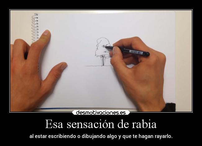 Esa sensación de rabia - 