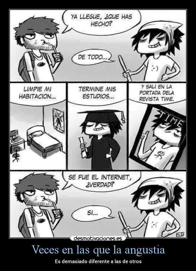 Veces en las que la angustia - Es demasiado diferente a las de otros