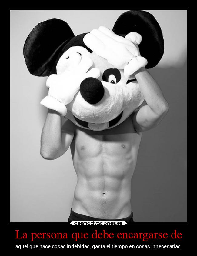 La persona que debe encargarse de -