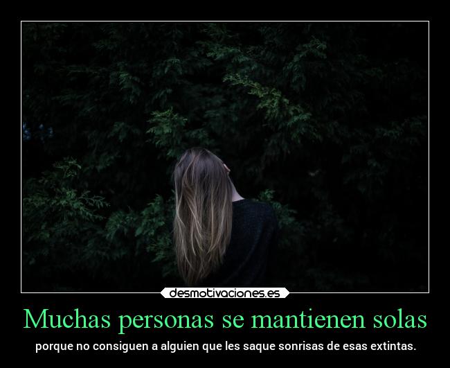 Muchas personas se mantienen solas -