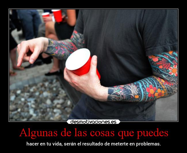 Algunas de las cosas que puedes -