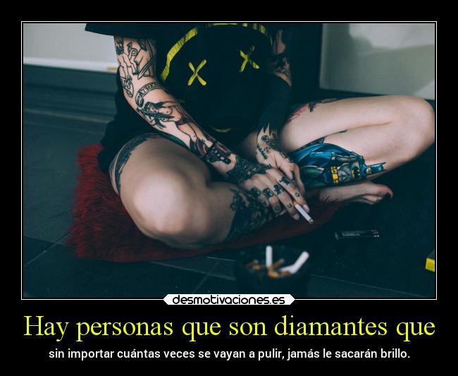 Hay personas que son diamantes que - 