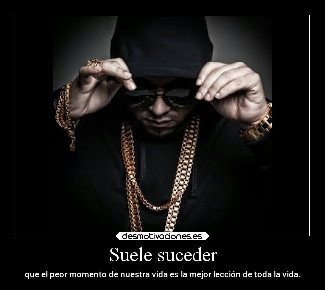 carteles vida musica rap momentos desmotivaciones