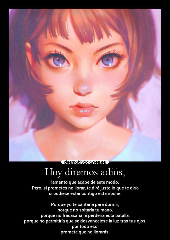 Hoy diremos adiós, - 