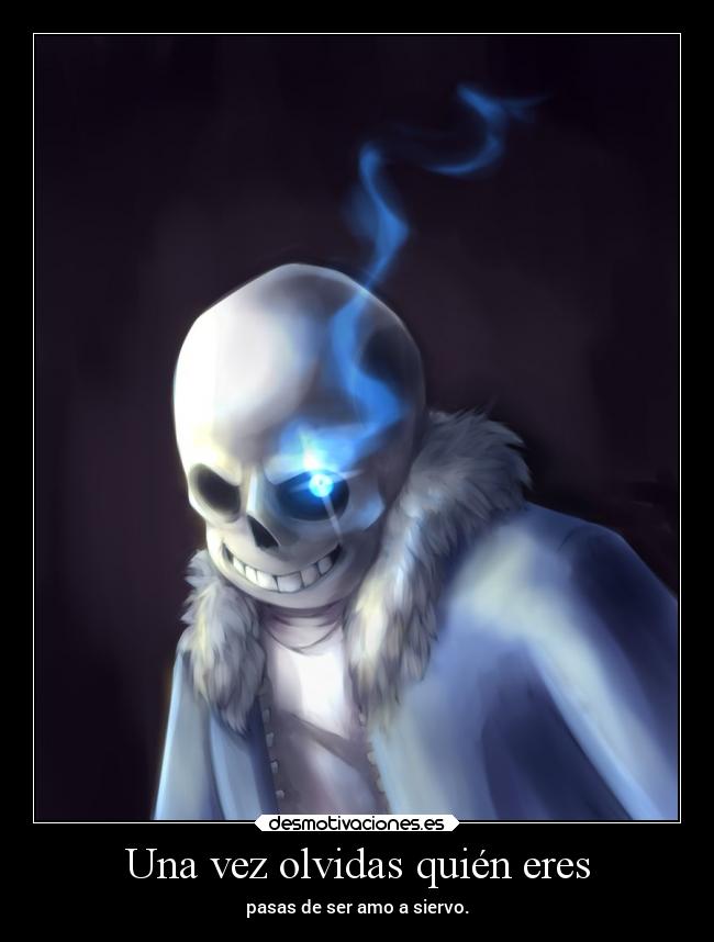 Una vez olvidas quién eres -