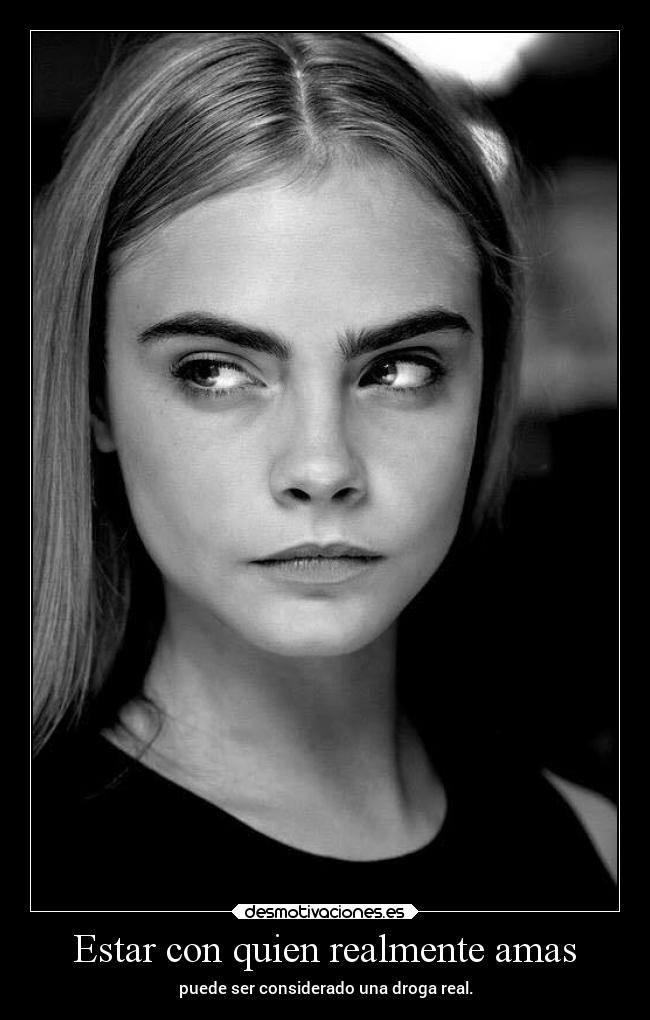 Estar con quien realmente amas - puede ser considerado una droga real.