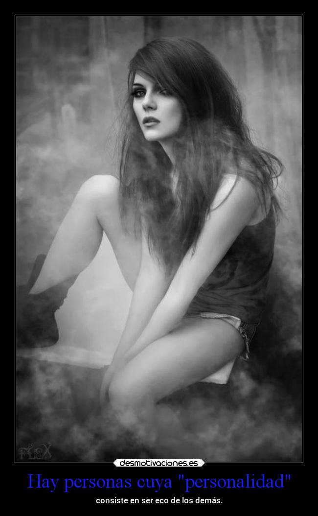 Hay personas cuya personalidad -