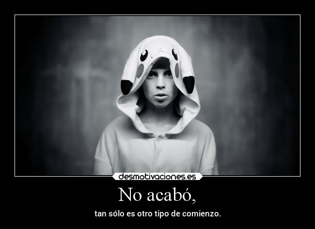 carteles vida pikachu yolandi finales comienzos edsheeran esdemasie sersi conzdezorra desmotivaciones