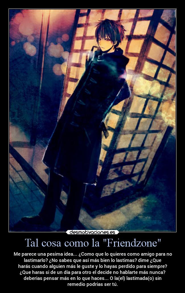 Tal cosa como la Friendzone -