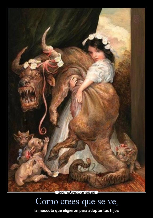 Como crees que se ve, - la mascota que eligieron para adoptar tus hijos