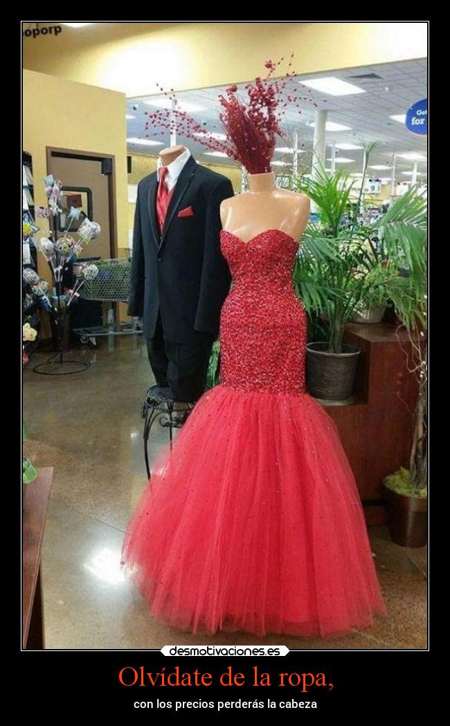 Olvídate de la ropa, - con los precios perderás la cabeza