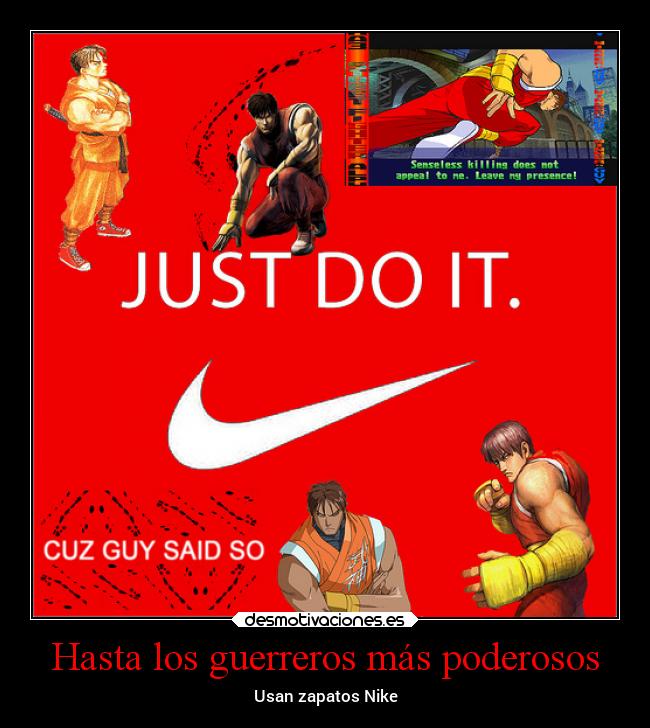 Hasta los guerreros más poderosos -