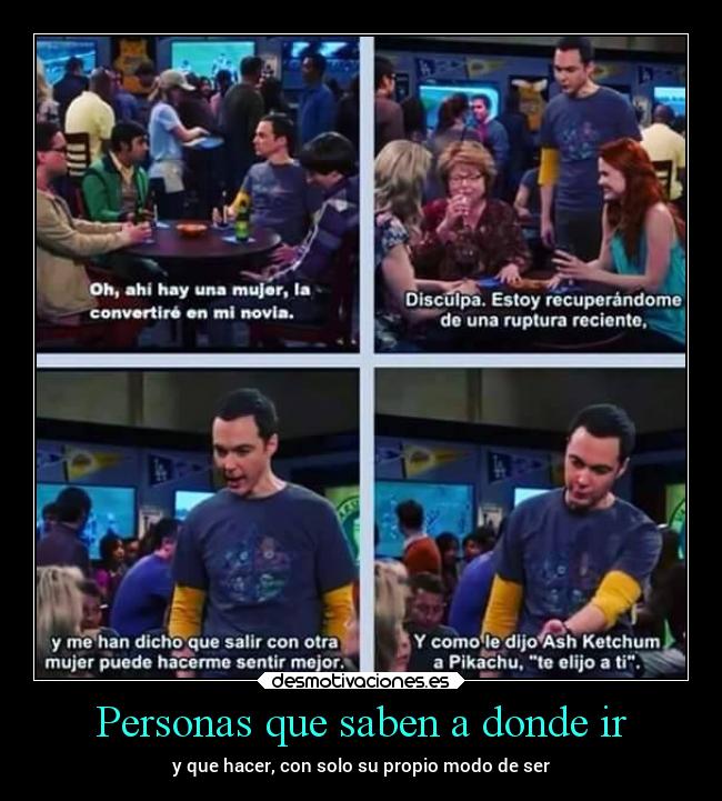 Personas que saben a donde ir - y que hacer, con solo su propio modo de ser