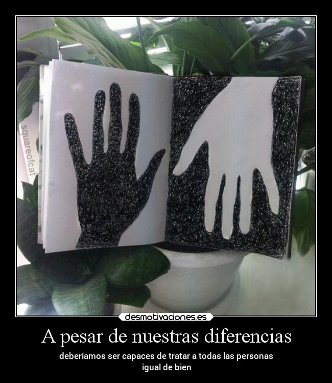 A pesar de nuestras diferencias -
