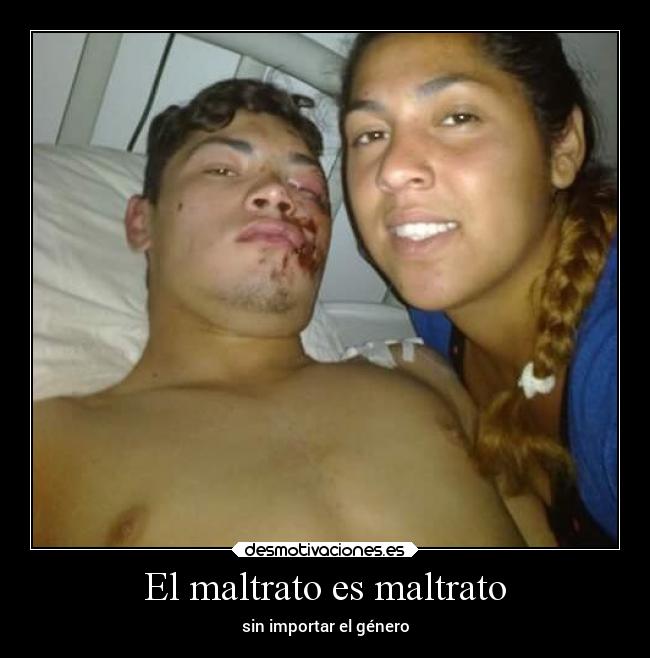 El maltrato es maltrato - sin importar el género