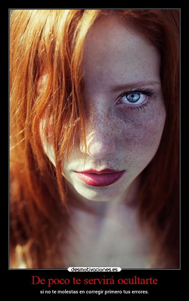 De poco te servirá ocultarte -