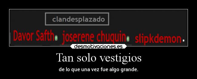 Tan solo vestigios - 