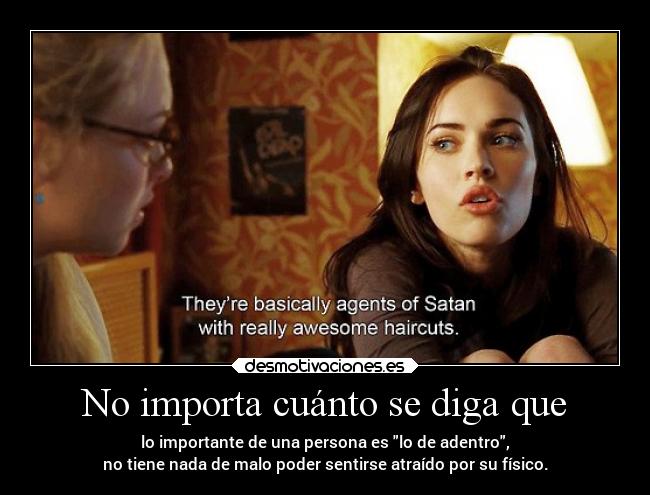 No importa cuánto se diga que - 