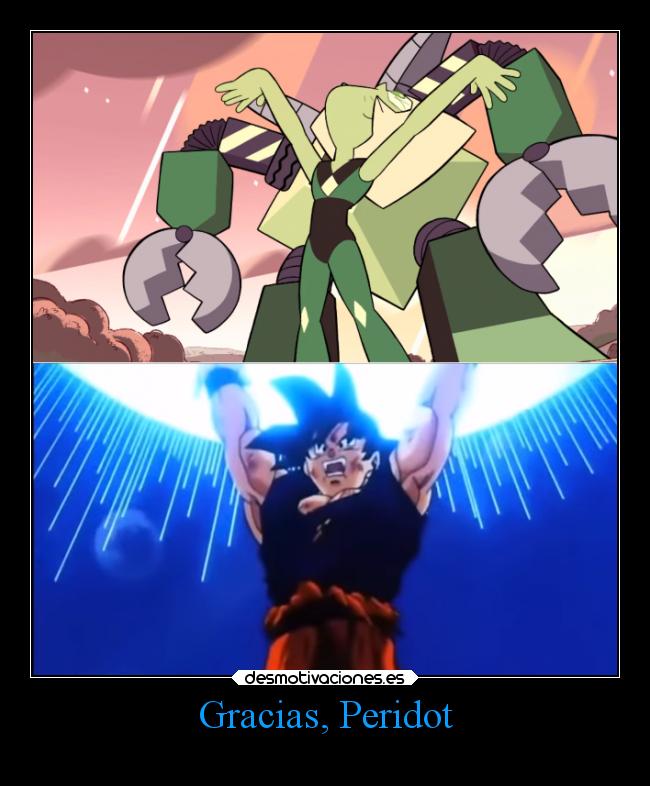 Gracias, Peridot -