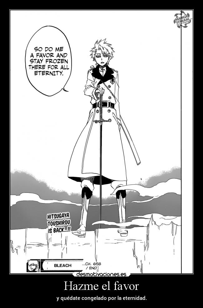 Hazme el favor - y quédate congelado por la eternidad.