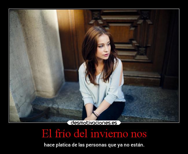 El frío del invierno nos - 