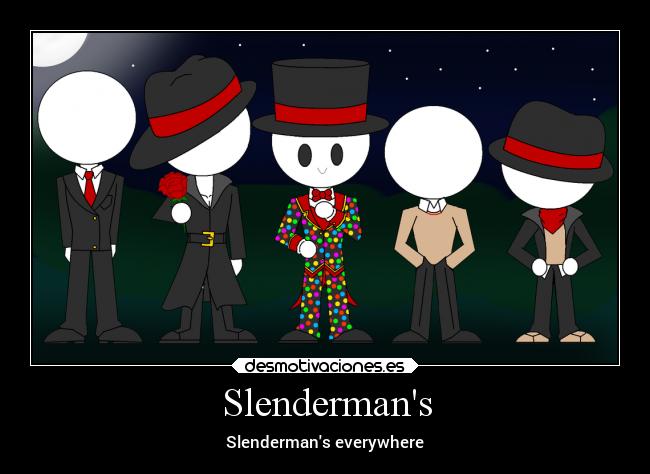 Slendermans - 