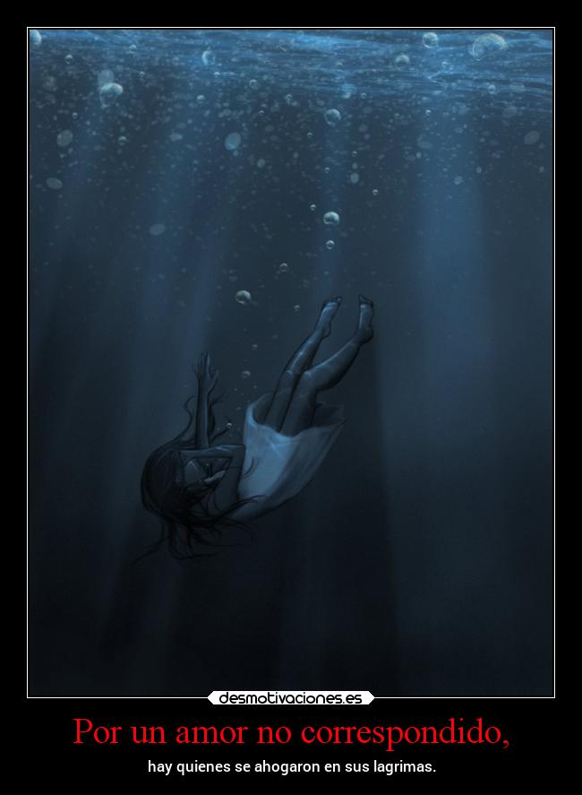 Por un amor no correspondido, - 