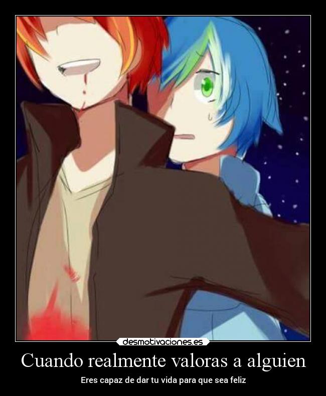 Cuando realmente valoras a alguien - 