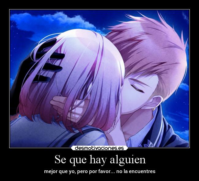 Se que hay alguien -