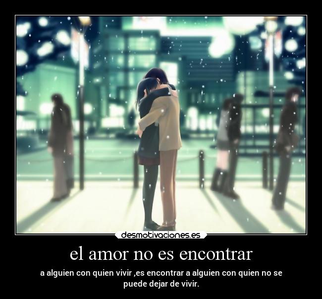 el amor no es encontrar - 