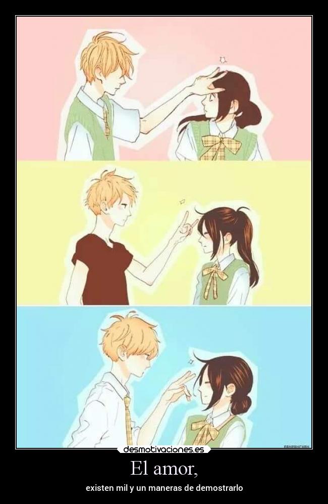 El amor, - existen mil y un maneras de demostrarlo