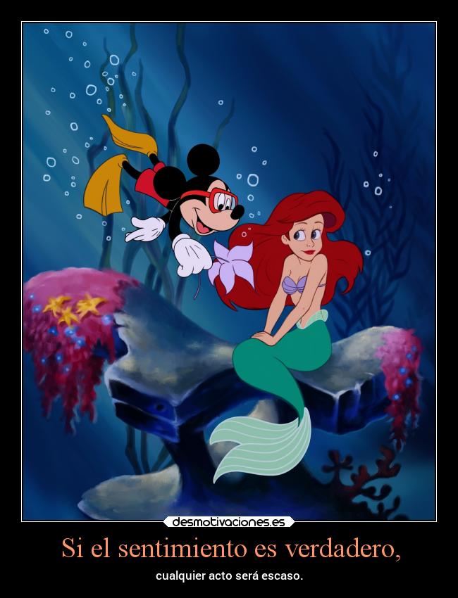 Si el sentimiento es verdadero, - 